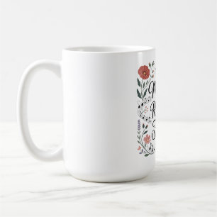 Mothers Are The Rhythm Of Family Coffee Mug
