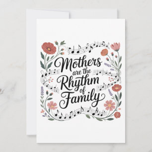 Mothers Are The Rhythm Of Family Invitation