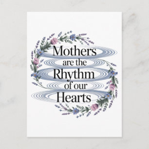 Mothers Are The Rhythm Of Our Hearts Holiday Postcard