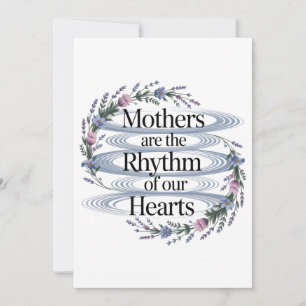 Mothers Are The Rhythm Of Our Hearts Invitation