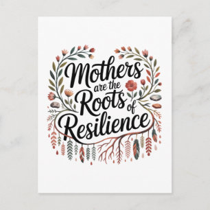 Mothers Are The Roots Of Resilience Holiday Postcard