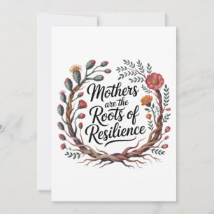 Mothers Are The Roots Of Resilience Invitation
