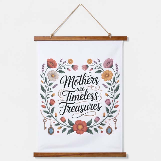 Mothers Are Timeless Treasures Hanging Tapestry (Front)