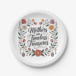 Mothers Are Timeless Treasures Paper Plate