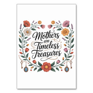 Mothers Are Timeless Treasures Table Number