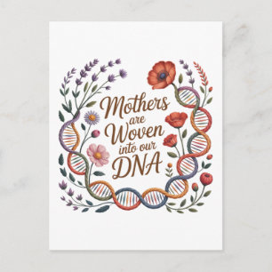 Mothers Are Woven Into Our DNA Postcard