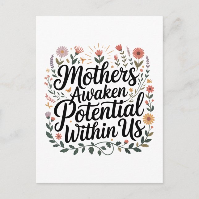 Mothers Awaken Potential Within Us Postcard (Front)