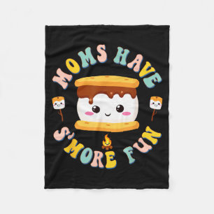 Mothers Camng Kawaii Smores Moms Have S'more Fun C Fleece Blanket