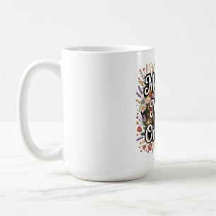 Mothers Create Magic From The Ordinary Coffee Mug