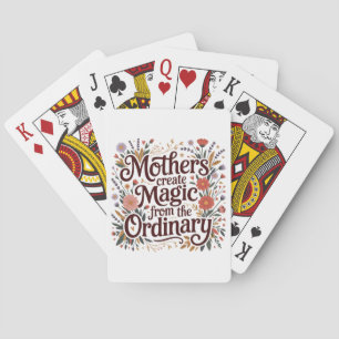 Mothers Create Magic From The Ordinary Playing Cards