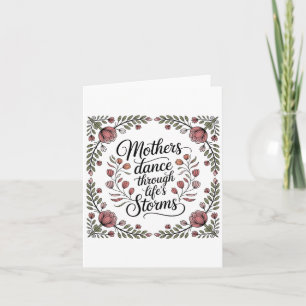 Mothers Dance Through Life's Storms Card