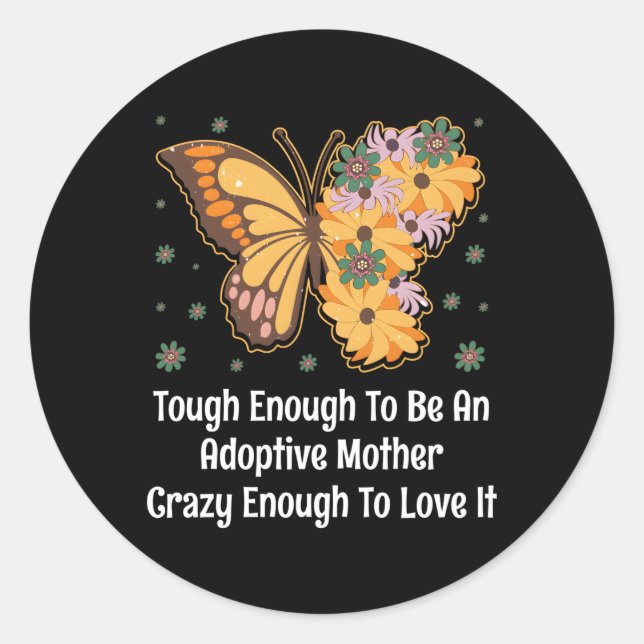 Mother'S Day Adoption Parents Adopted Stepmom Classic Round Sticker (Front)