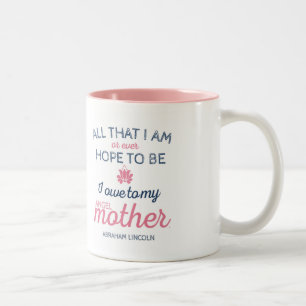 Mother's Day Angel Mother Abraham Lincoln Quote Two-Tone Coffee Mug