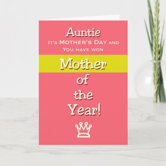Mother's Day Auntie Humour Mother of the Year! Card (Front)