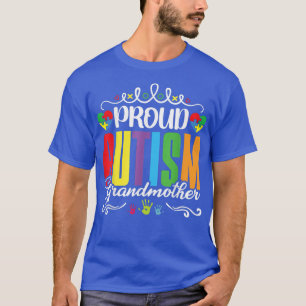 Mother's Day  Autism Awareness  Proud Autism Grand T-Shirt