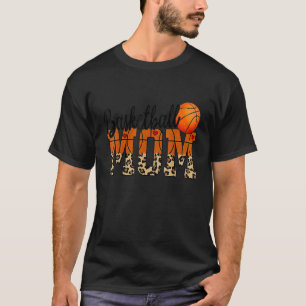 Mothers Day Basketball Mum Quotes 1 T-Shirt
