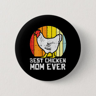 Mothers Day Best Chicken Mum Ever Retro Farm Hen M 6 Cm Round Badge