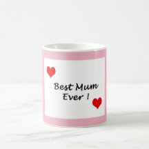 Mothers day Best Mum Ever