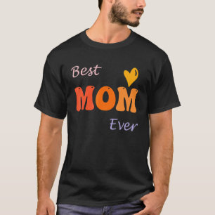 Mothers Day Best Mum Ever Groovy From Daughter Wom T-Shirt