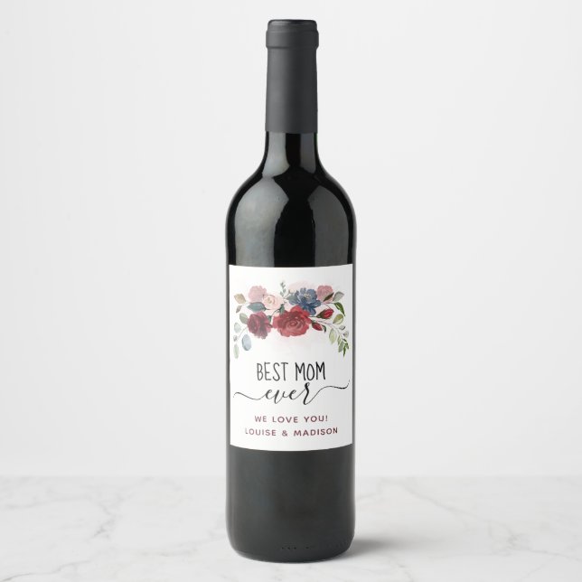 Mothers Day Best Mum Ever Personalised Floral Wine Label (Front)