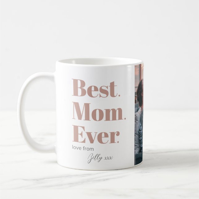 Mother's Day Best Mum Ever Photo  Coffee Mug (Left)