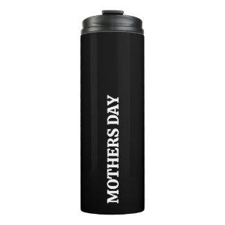 Mothers Day Black &White Script Custom Thermal Tumbler