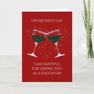 Mother's Day card for Daughter Funny Wine Themed