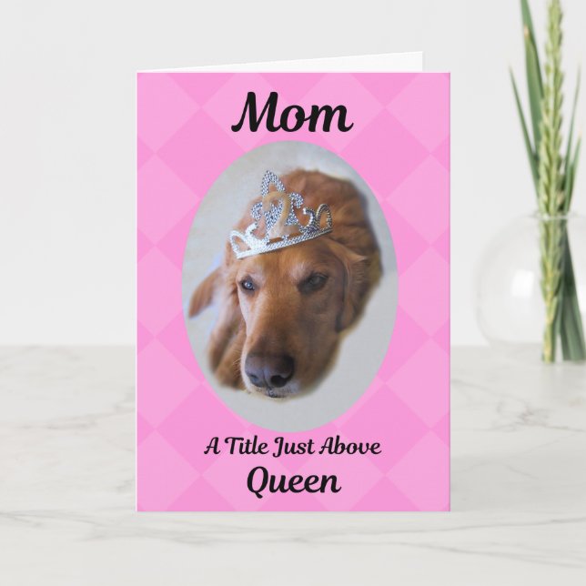 Mother's Day Card Golden Retriever Queen (Front)