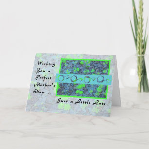 Mother's Day Card Just a Little Late