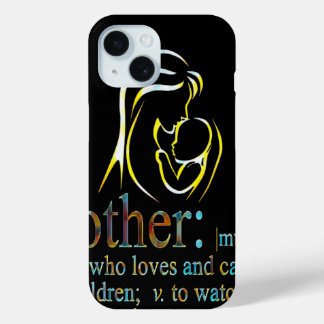 Mother's day  iPhone 15 case