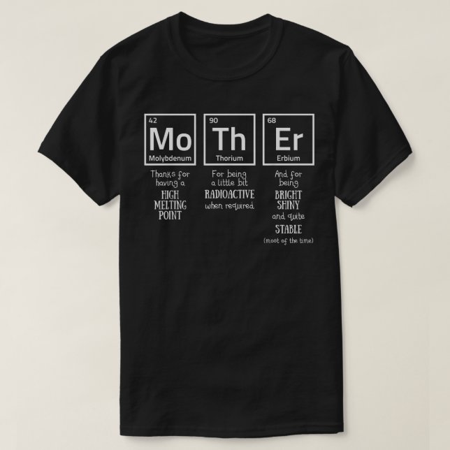 Mother's Day , Chemist Moms Funny Chemistry  T-Shirt (Design Front)