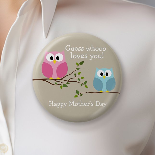 Mothers Day - Cute Owls - Whooo loves you 6 Cm Round Badge (Custom Button)