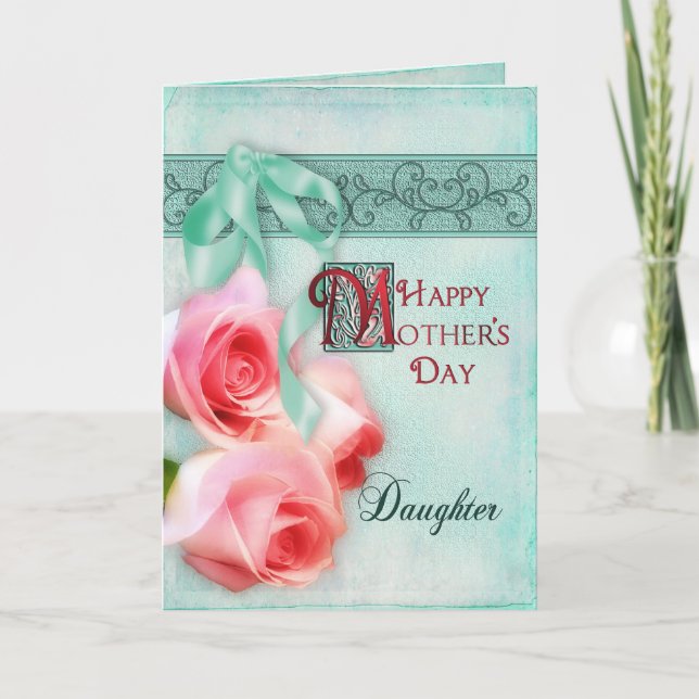 MOTHER'S DAY - DAUGHTER - PINK ROSES CARD (Front)