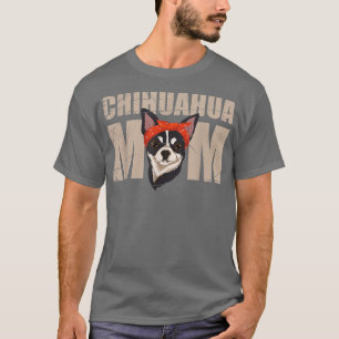 Mothers Day Dog Owner Chihuahua Mum Bandanna Anima T-Shirt
