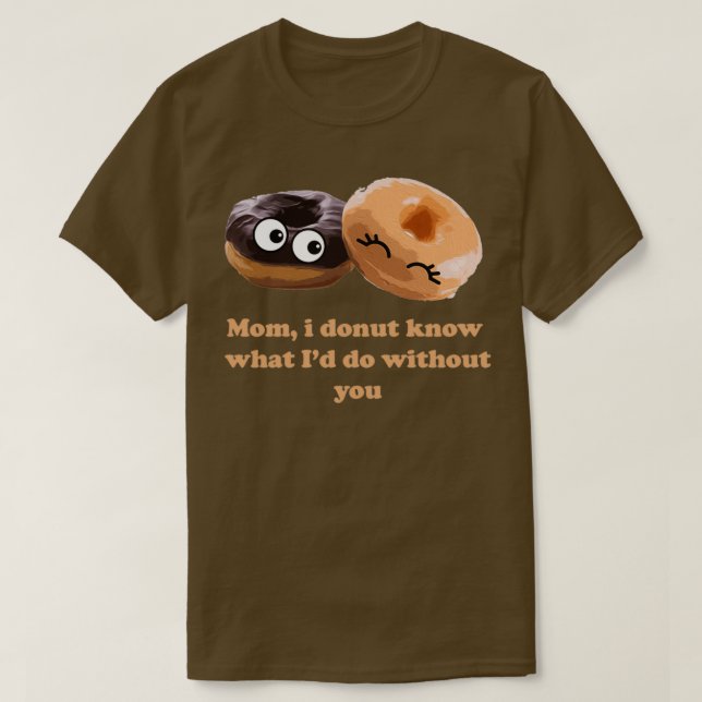 Mothers day doughnut  T-Shirt (Design Front)