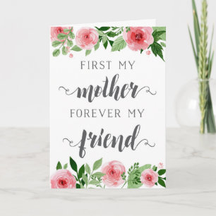 Mother's Day, first a mother, forever my friend Card