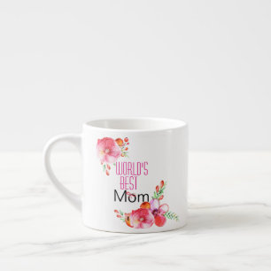 Mother's Day Floral World's Best Mum Espresso Cup