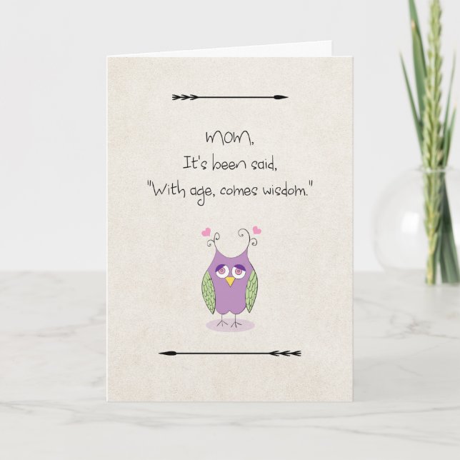 Mother's Day for Mum With Age Comes Wisdom Owl Card (Front)