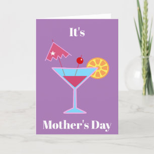 Mothers Day Funny Relax Martini Cocktail Holiday Card