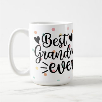 Mothers Day Gift Best grandma ever Coffee Mug