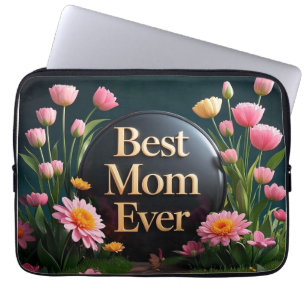 Mother's Day Gift Best Mum Ever Flowers Laptop Sleeve