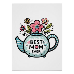 Mother's Day Gift Best Mum Ever Poster