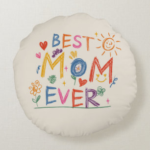 Mother's Day Gift, Best Mum Ever Round Cushion