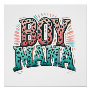 Mother's Day Gift Boy Mama Poster