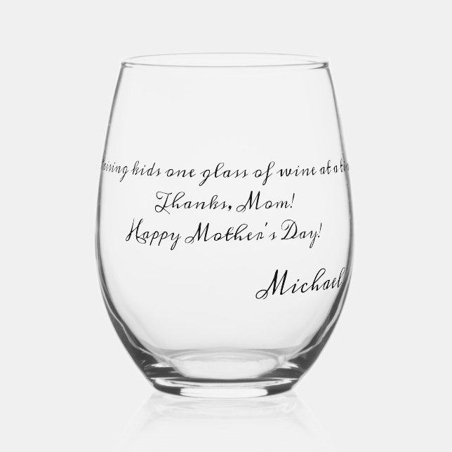 Mother's Day Gift Funny Quotes Script Name On  Stemless Wine Glass (Front)
