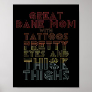 Mothers Day Gift Great Dane Mum Tattoos Dog Lover  Poster