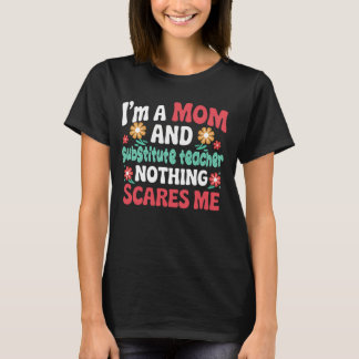 Mother's day Gift I'm A mum and Subtitule Teacher T-Shirt