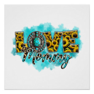 Mother's Day Gift Love Floral Mummy Poster