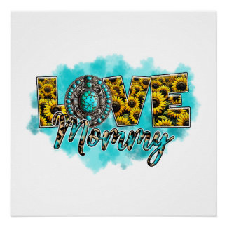 Mother's Day Gift | Love Floral Mummy Poster