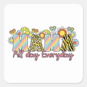 Mother's Day Gift Mama All Day Everyday Square Sticker